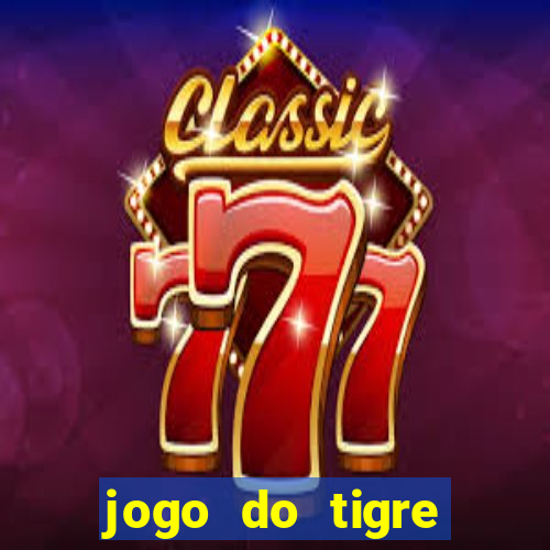 jogo do tigre verdade ou mentira